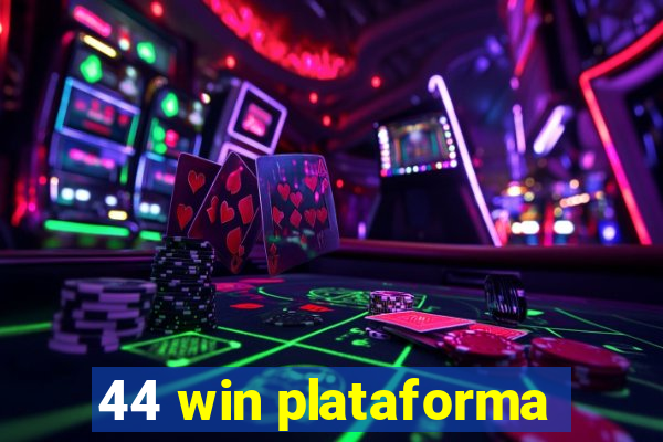 44 win plataforma